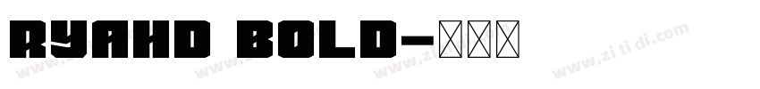 Ryahd Bold字体转换